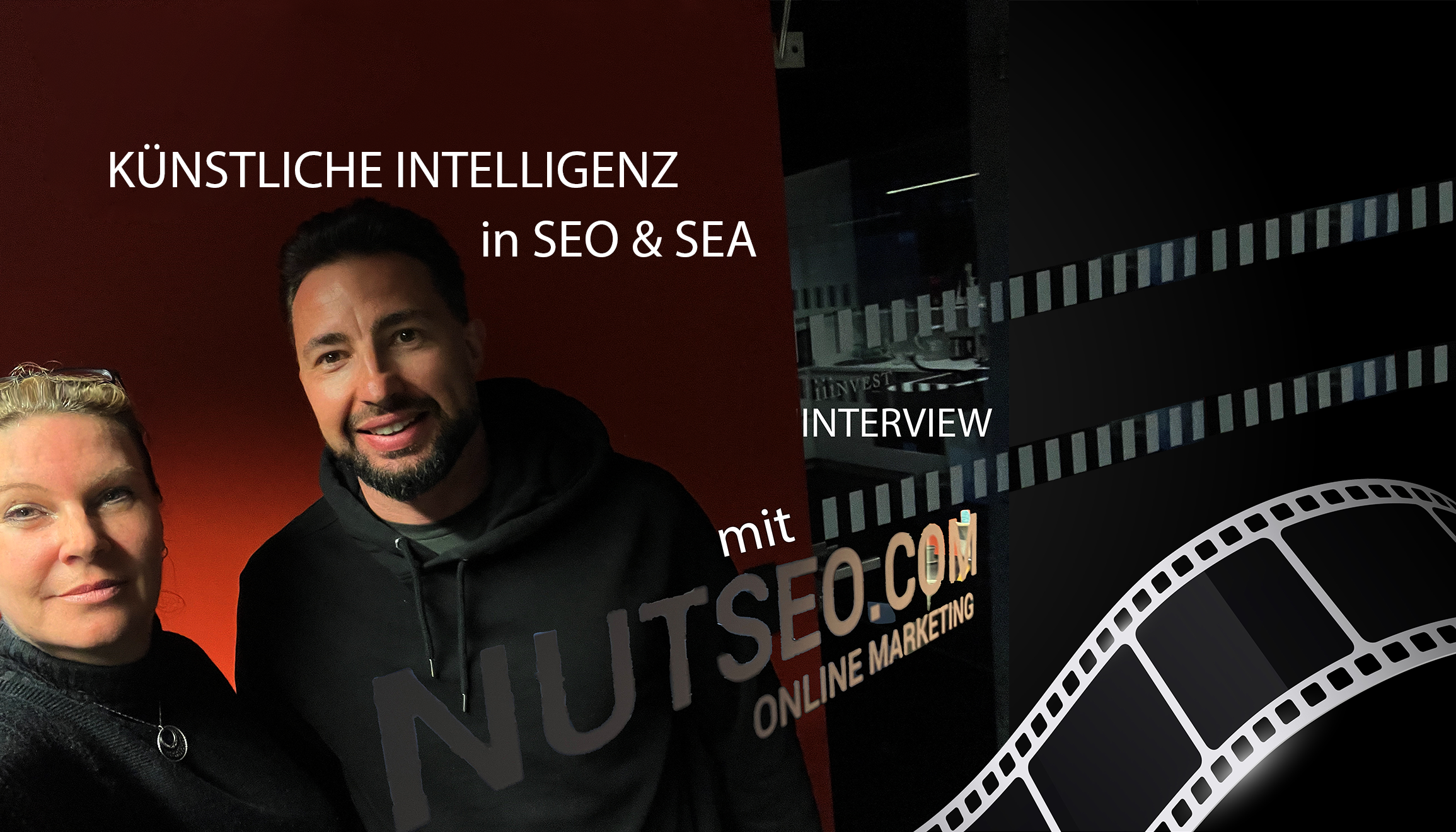 Interviewpartner mit Schriftzug Nutseo und Filmstreifen sowie headline Künstliche Intelligenz in SEO und SEA