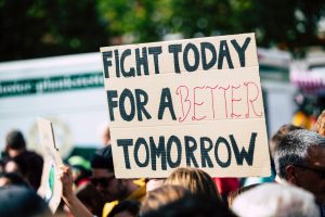 Fight today for a better tomorrow